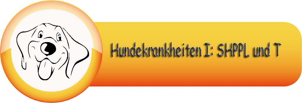 Hundekrankheiten I SHPPL und T1